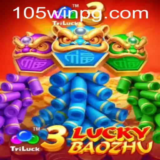 Explorando o Mundo Emocionante de 3LuckyBaozhu na Plataforma 105Win.com