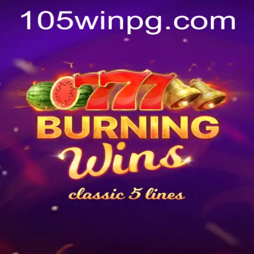 Descubra as Emoções de BurningWins no 105Win.com