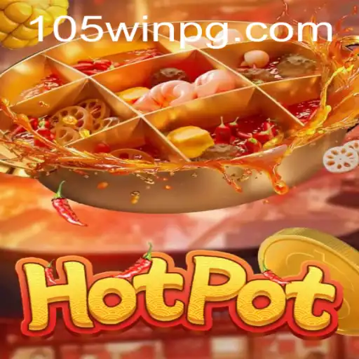 Descubra o Fascinante Mundo do Hotpot com 105Win.com