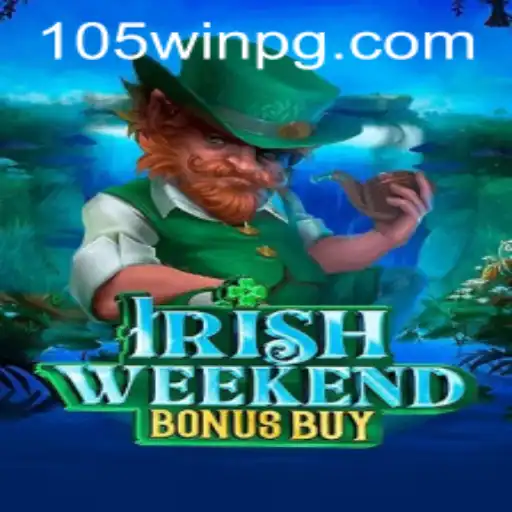 Explore o Emocionante Mundo do IrishWeekendBonusBuy na Plataforma 105Win.com